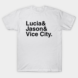 GTA VI - Lucia & Jason & Vice City. (Black) T-Shirt